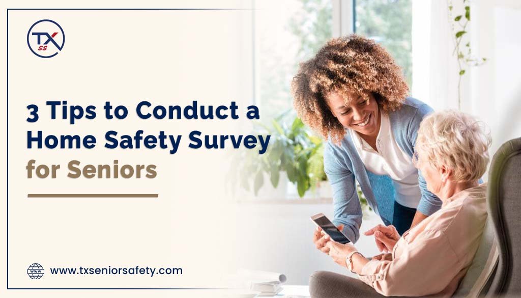 3 tips to conduct a home safety survey for seniors