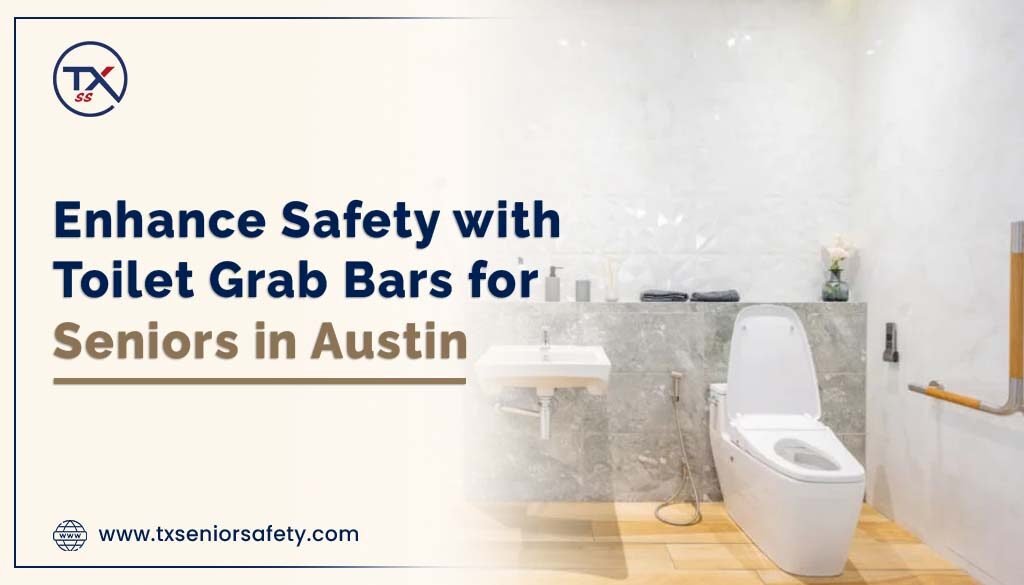 enhance safety with toilet grab bars for seniors in austin