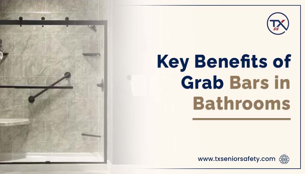 key benefits of grab bars in bathrooms