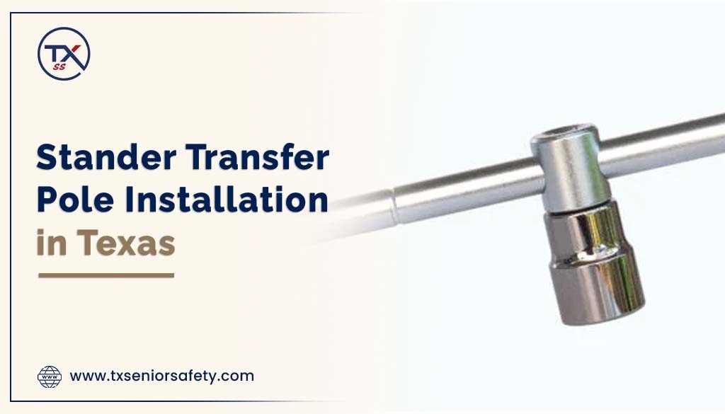 stander transfer pole installation in texas