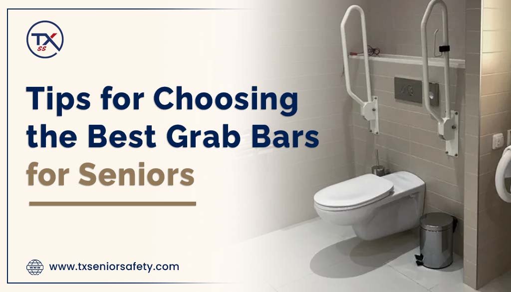 tips for choosing the best grab bars for seniors