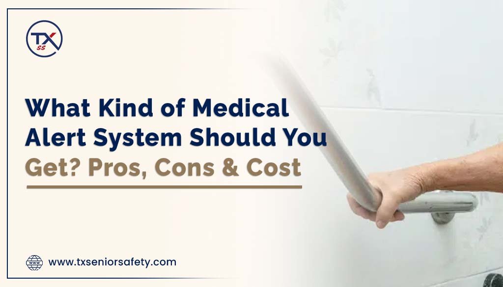 what kind of medical alert system should you get
