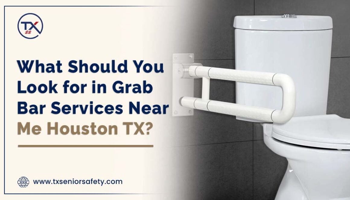 what should you look for in grab bar services near me houston tx